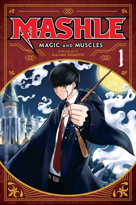 Mashle: Magic and Muscles Vol. 1