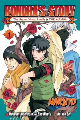 NARUTO: KONOHA'S STORY—THE STEAM NINJA SCROLLS: THE MANGA VOL. 01