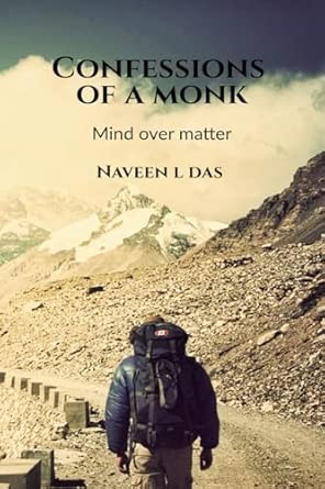 Confessions of a Monk: Mind over matter