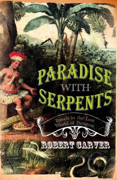 Paradise with Serpents