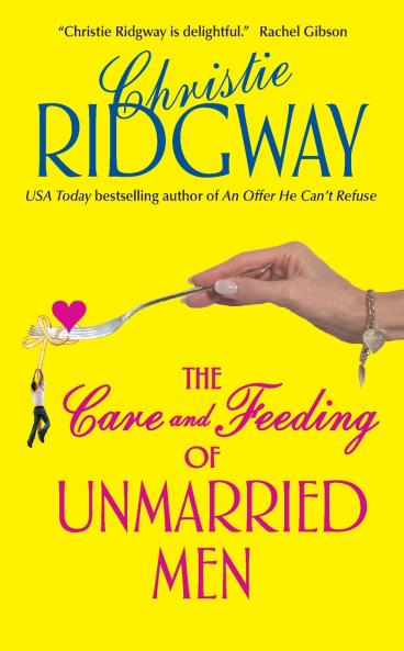 Care and Feeding of Unmarried Men The