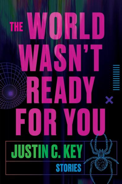 World Wasn't Ready for You