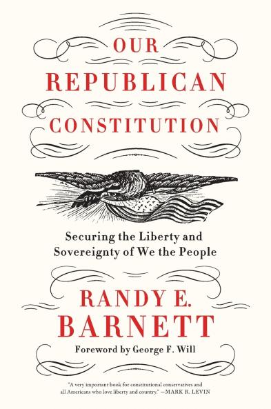 Our Republican Constitution