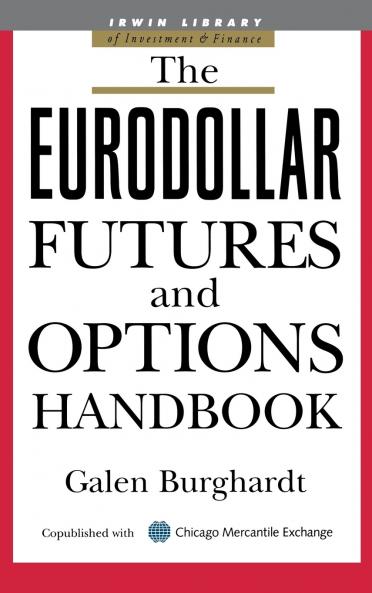 Eurodollar Futures and Options Handbook