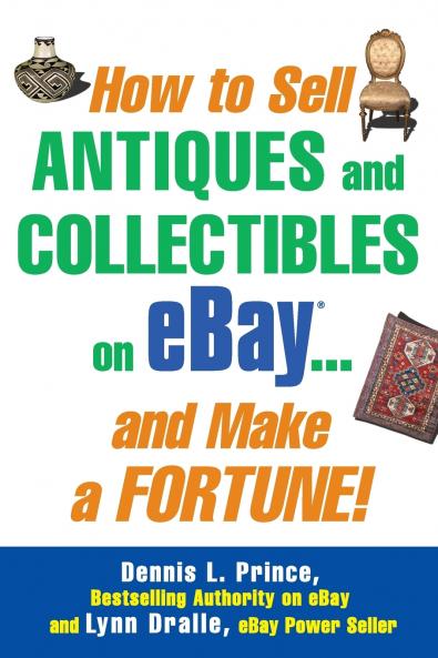 How to Sell Antiques and Collectibles on Ebay... and Make a Fortune!