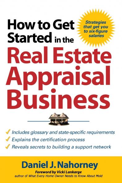 How to Get Started in the Real Estate Appraisal Business