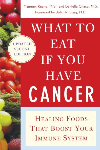 What to Eat if You Have Cancer (revised)