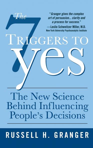 The 7 Triggers to Yes