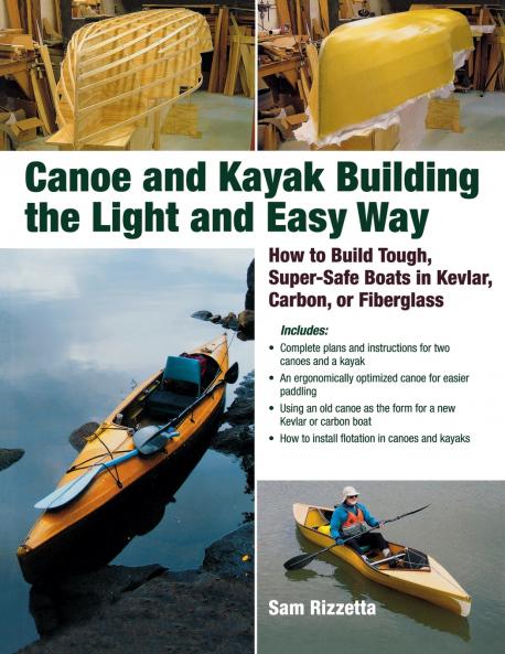 Canoe and Kayak Building the Light and Easy Way
