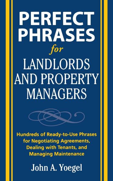 Perfect Phrases for Landlords and Property Managers