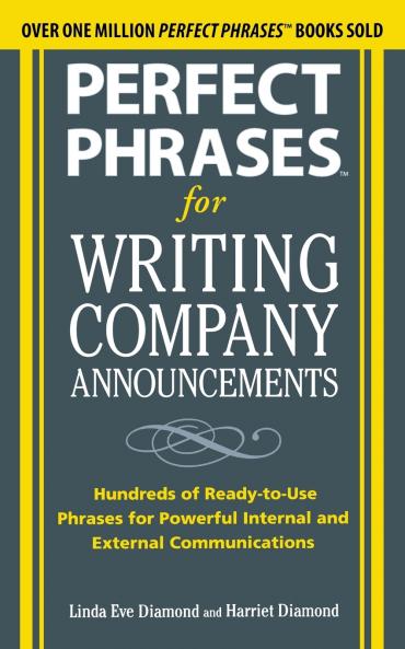 Perfect Phrases for Writing Company Announcements