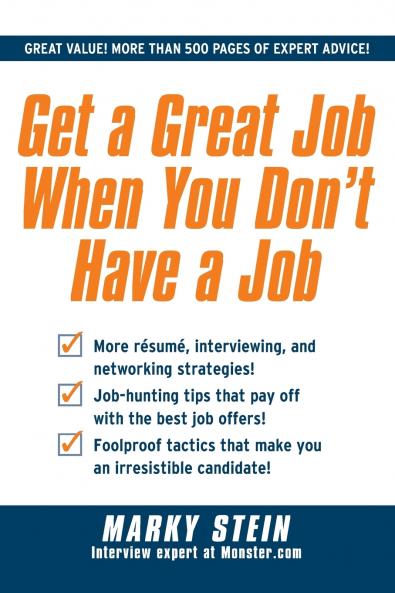 Get a Great Job When You Don't Have a Job