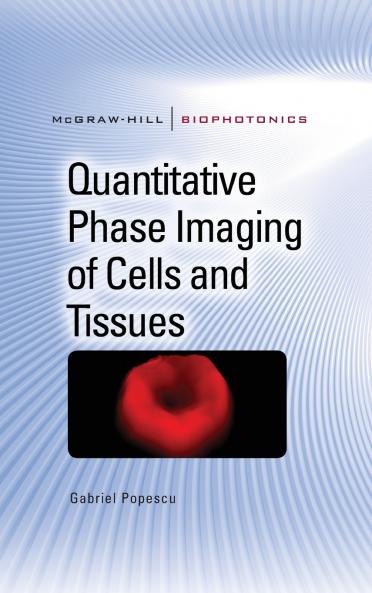 Quantitative Phase Imaging of Cells and Tissues