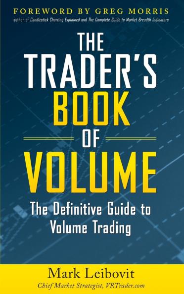 The Trader's Book of Volume
