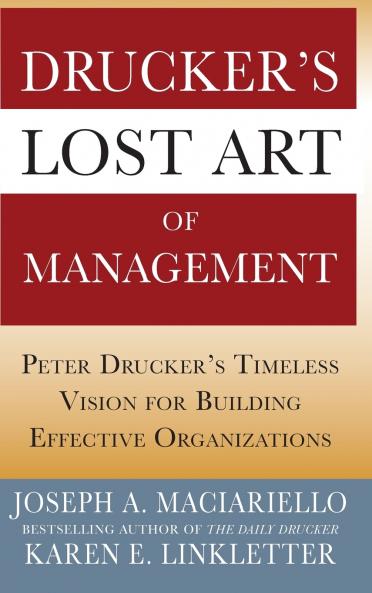 Drucker's Lost Art of Management