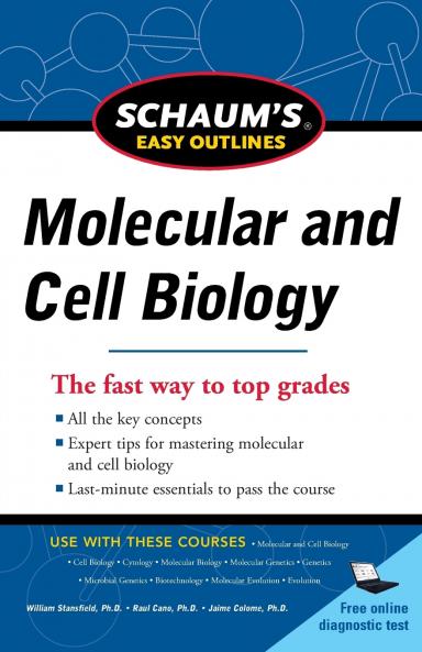 Schaum's Easy Outline Molecular and Cell Biology Revised Edition