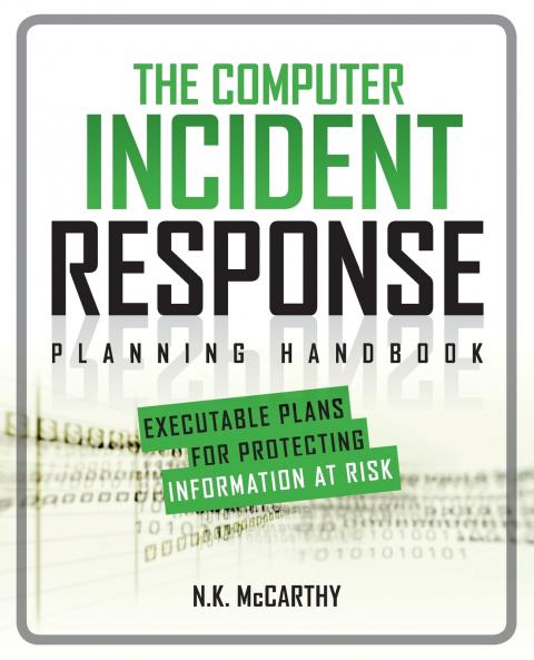 The Computer Incident Response Planning Handbook