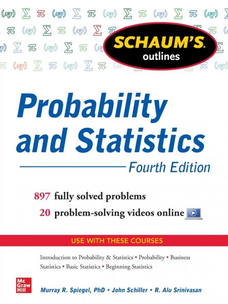 Schaum's Outline of Probability and Statistics 4th Edition