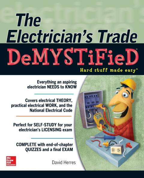 The Electrician's Trade Demystified