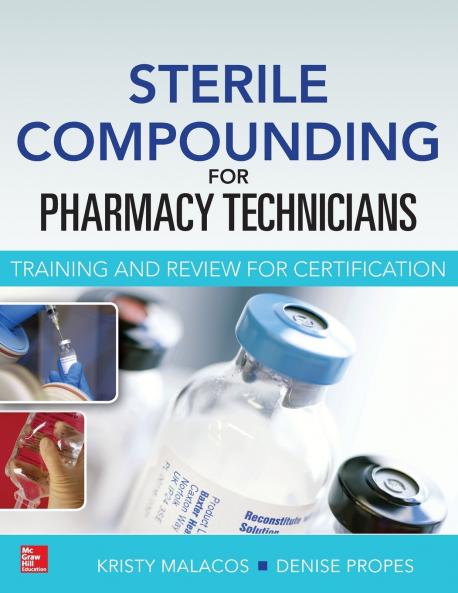 Sterile Compounding for Pharm Techs--A text and review for Certification