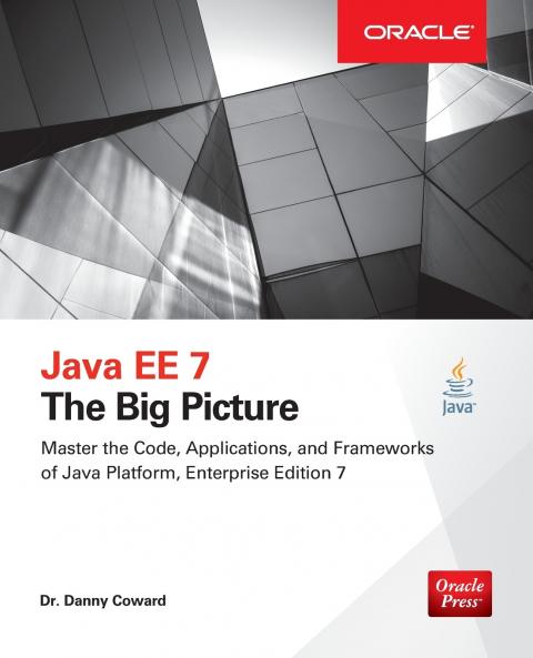 Java Ee 7: The Big Picture