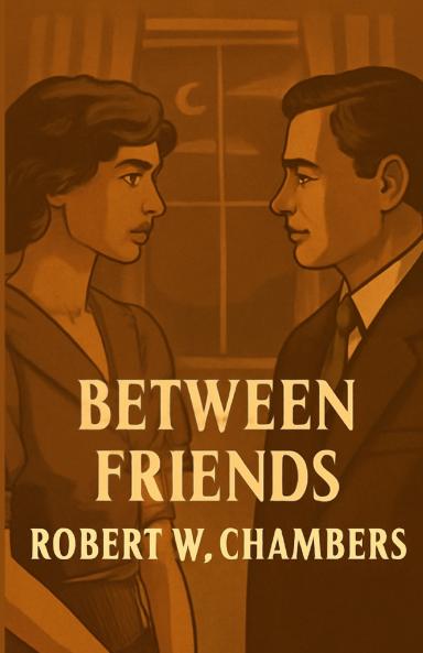 Between Friends(Illustrated)