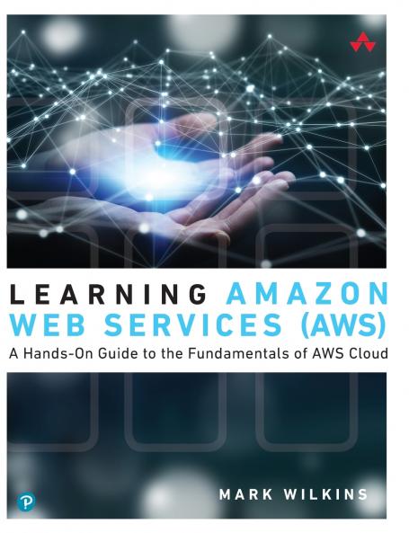 Learning Amazon Web Services (AWS)