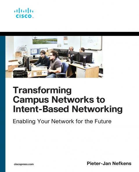 Transforming Campus Networks to Intent-Based Networking