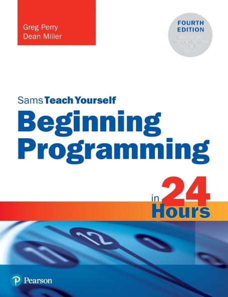 Beginning Programming in 24 Hours Sams Teach Yourself