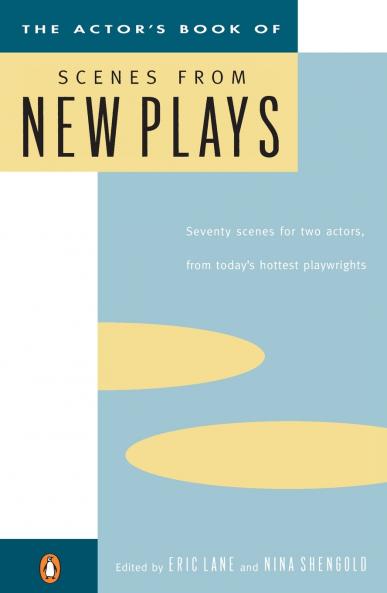 The Actor's Book of Scenes from New Plays