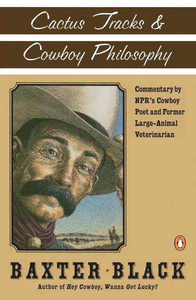 Cactus Tracks & Cowboy Philosophy