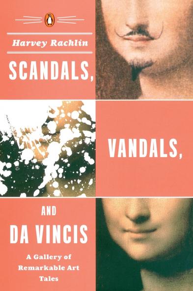 Scandals Vandals and Da Vincis