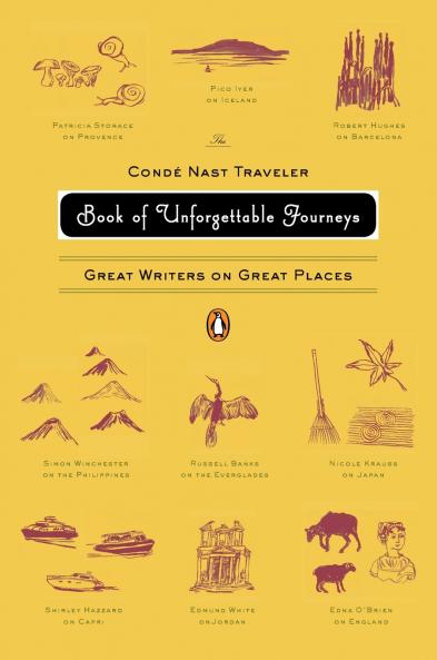 Conde Nast Traveler Book of Unforgettable Journeys