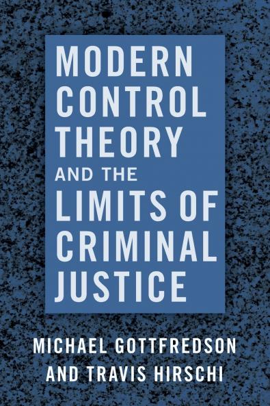 Modern Control Theory and the Limits of Criminal Justice