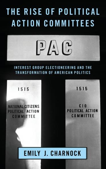 Rise of Political Action Committees