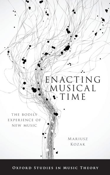 ENACTING MUSICAL TIME OXSMT C