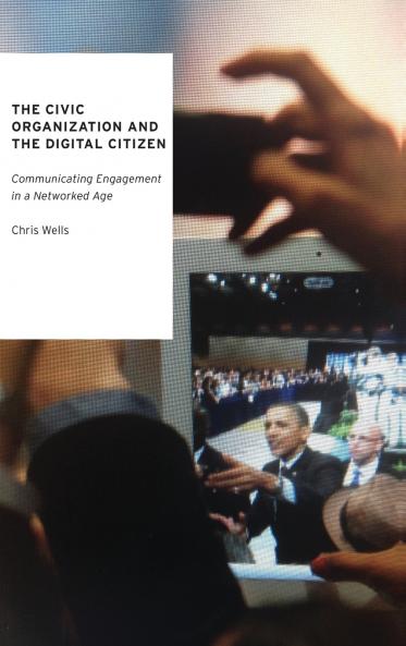 The Civic Organization and the Digital Citizen