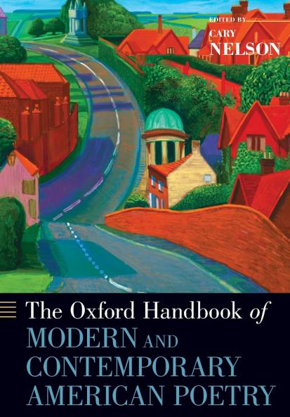The Oxford Handbook of Modern and Contemporary American Poetry