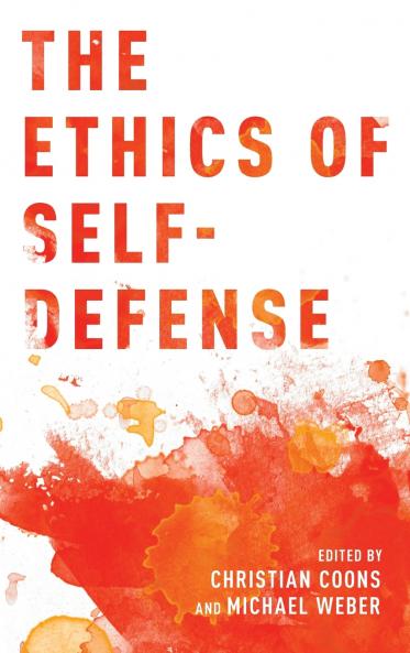 The Ethics of Self-Defense