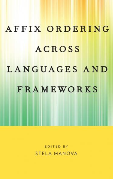 Affix Ordering Across Languages and Frameworks