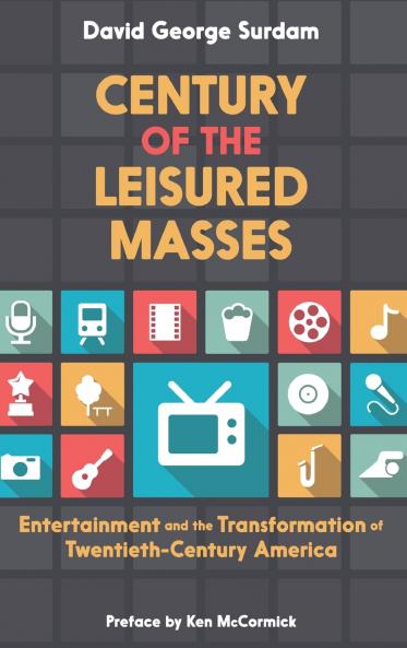 Century of the Leisured Masses