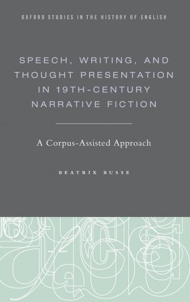 Speech Writing and Thought Presentation in 19th-Century Narrative Fiction
