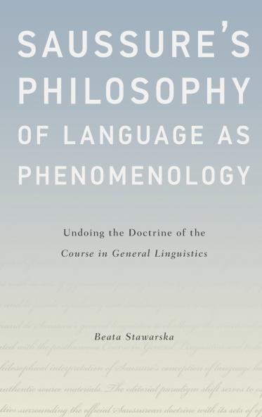 Saussure's Philosophy of Language as Phenomenology