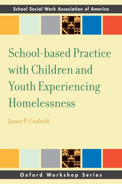School-Based Practice with Children and Youth Experiencing Homelessness