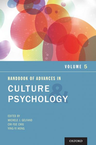 Handbook of Advances in Culture and Psychology Volume 5