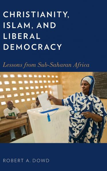 Christianity Islam and Liberal Democracy