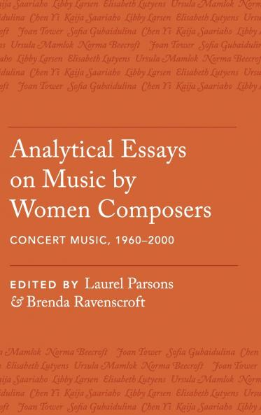 Analytical Essays on Music by Women Composers