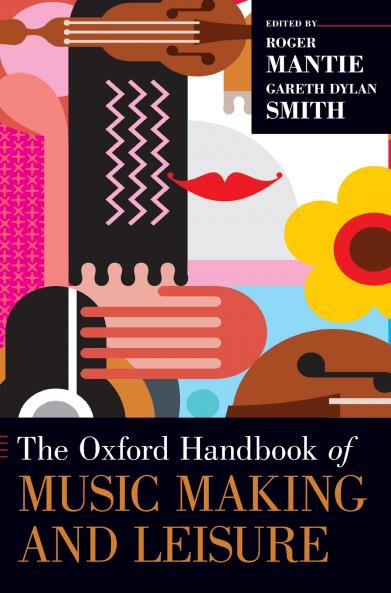 Oxford Handbook of Music Making and Leisure