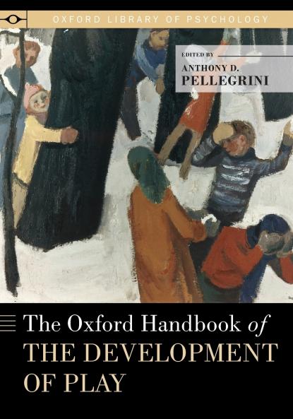 Oxford Handbook of the Development of Play