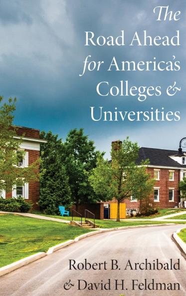 Road Ahead for America's Colleges and Universities
